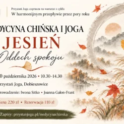 Medycyna chińska i joga – „Oddech spokoju” | rezerwacja miejsca
